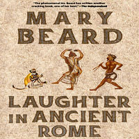 Laughter In Ancient Rome | Ucpress Laughter In Ancient Rome | Ucpress