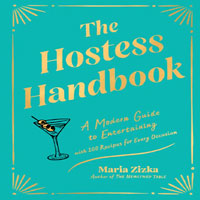 The Hostess Handbook Book : Hachette Book Group The Hostess Handbook Book : Hachette Book Group